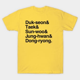 Reply 1988 - Duk-seon & Taek & Sun-woo & Jung-hwan & Dong-ryong. T-Shirt